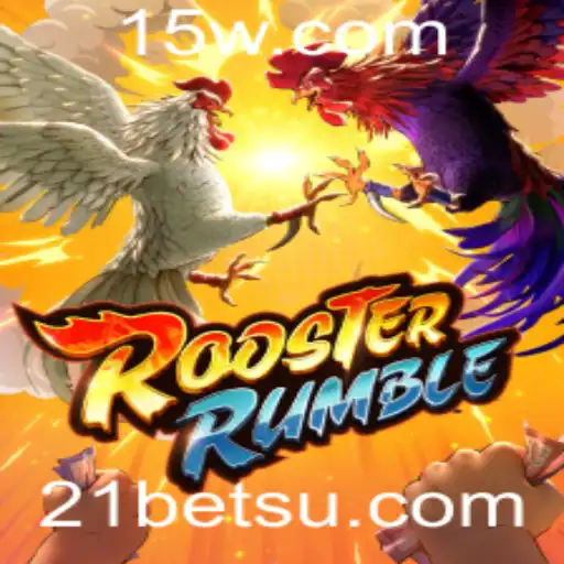 RoosterRumble: Descubra o Emocionante Mundo das Apostas de 21bets